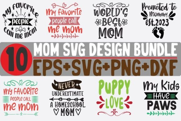 10 Mom Bundle SVG Graphics for Crafts