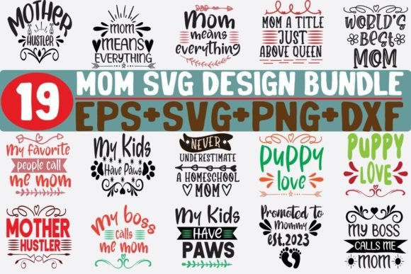 19 Mom Bundle SVG Graphics for Crafts