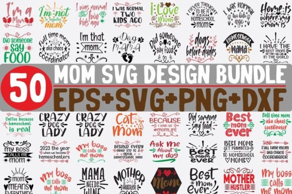 50 Mom Bundle SVG Graphics for Crafts