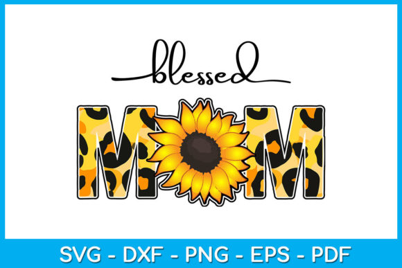 Blessed Mom Leopard Sunflower Sub Vol 9 Graphics and Crafts Review