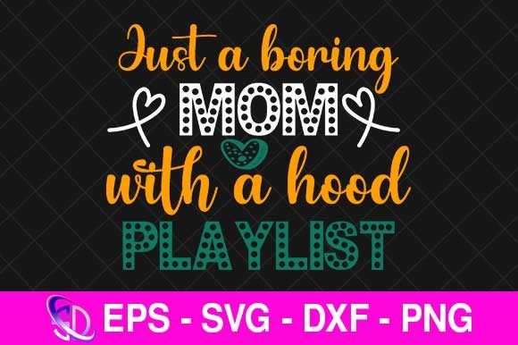 Just a Boring Mom with a Hood Playlist Graphics and Crafts Review