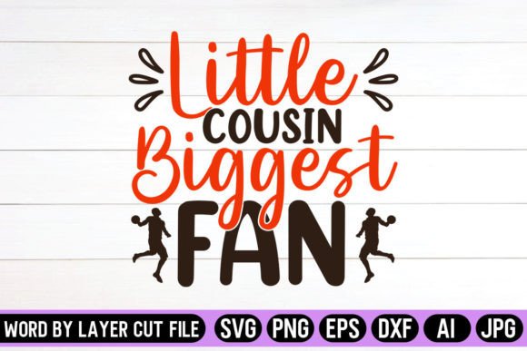Little Cousin Biggest Fan SVG Design Graphics