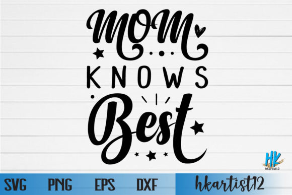 Mom Knows Best SVG Review