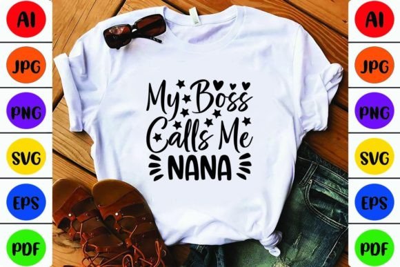 My Boss Calls Me Nana Graphics and Crafts Review