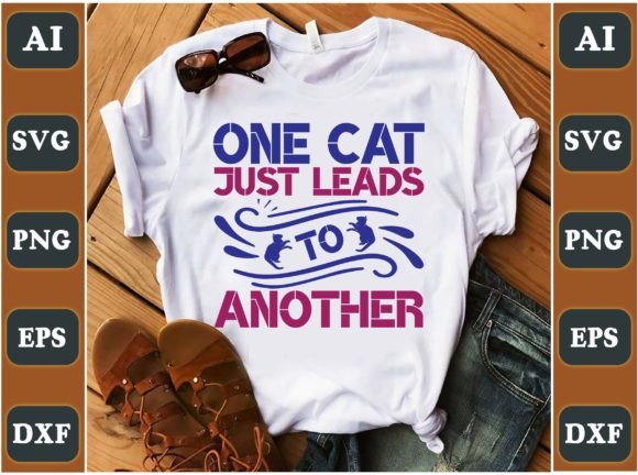 One Cat Just Leads to Another Graphics for Crafts and Content