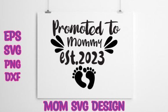 Promoted to Mommy Est Graphics and Crafts Review